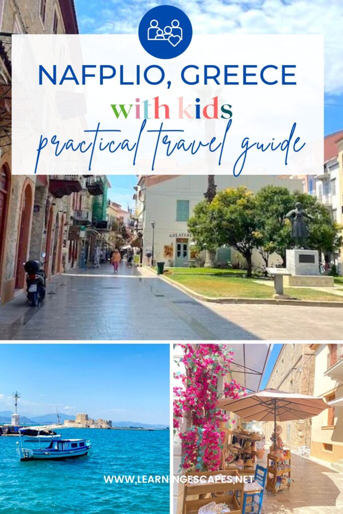 Photo collage of Nafplio streets and seafront with text: Nafplio, Greece with kids, practical travel guide