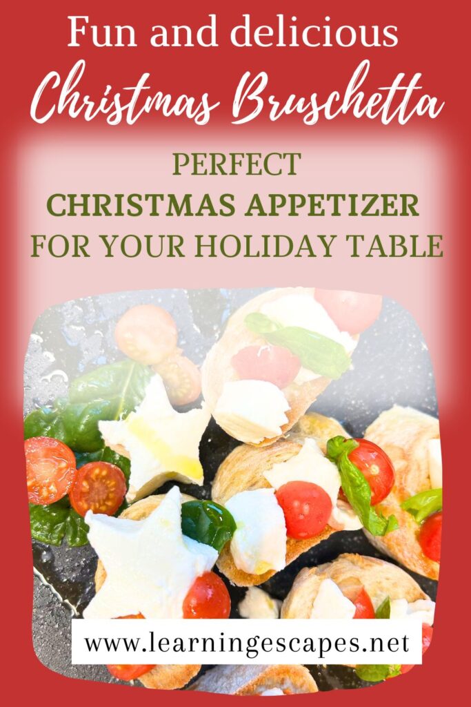 My Christmas bruschetta with text: fun and delicious Christmas bruschetta, the perfect Christmas appetizer for your holiday table