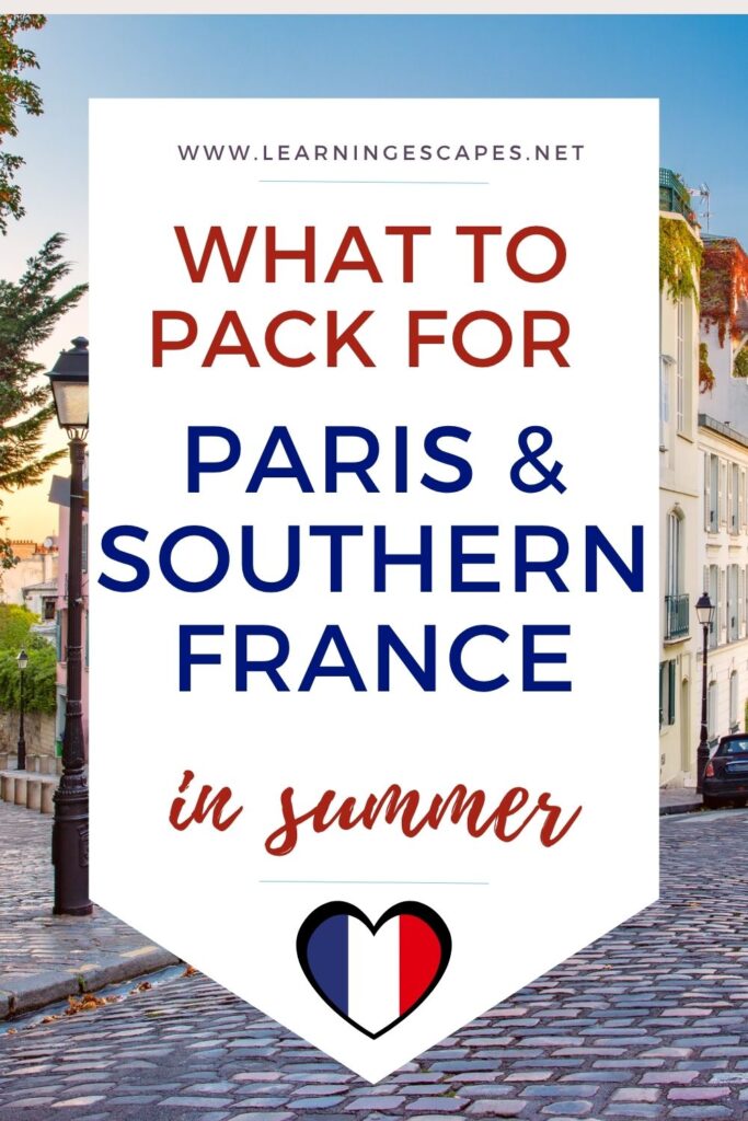 Image of cute French street with cobbles and overlay text: what to pack for Paris and Southern France in summer.